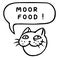 Moor food! Cartoon Cat Head. Speech Bubble. Vector Illustration.