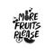 More Fruits Please Graphic Lettering.