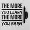 The More You Learn, The More You Earn