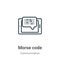 Morse code outline vector icon. Thin line black morse code icon, flat vector simple element illustration from editable