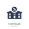 Mortgage icon. Trendy flat vector Mortgage icon on white background from Insurance collection