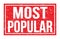 MOST POPULAR, words on red rectangle stamp sign