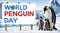 Mother and child penguins standing on snow with a sign billboard of word text World Penguin Day. International event