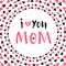 Mother Day greeting card. Vector printable poster. Hand lettering