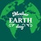 Mother Earth Day typographical badge on the flat Earth planet silhouette. Retro and vintage Earth day concept.