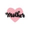 Mother Handwritten Lettering