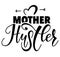 Mother hustler vector stock illustration.