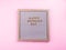 Mother`s day greetings on letter board on pink