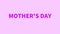 Mother's Day - text splash screen. Intro for Happy International Mother's Day. Female holiday concept. Greeting