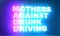 Mothers against drunk driving