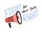 Motivational inscription with megaphone Fight for your own right vector flat illustration. Composition of independence