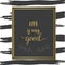 Motivational inspiration poster. Life is very good. Grey and gold brushstroke