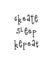 Motivational poster with lettering quote Create sleep repeat