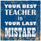 Motivational quote Your best teacher is your last mistake Vintage vector