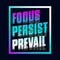 Motivational typography t-shirt design featuring the quote Focus, persist, prevail