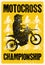 Motocross Championship typographical vintage grunge style poster. Silhouette of a motocross rider on a motorcycle. Retro vector il