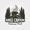 mountain outdoor vintage logo vector wildlife illustration design, king canyon national park logo