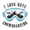 Mountain Snowboard logo. Snowboarder glasses emblem. Winter graphic illustration, T-Shirt print. Custom quote - I love