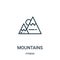 mountains icon vector from fitness collection. Thin line mountains outline icon vector illustration. Linear symbol for use on web