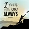 Mounth background with tired man. I am with you ALWAYS. Christian poster. Verse. Card. Scripture print. Bible quote