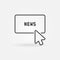 Mouse click on news button vector concept icon
