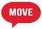 MOVE text written in a red speech bubble