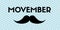 Movember. Banner with mustache and chevron pattern