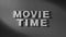Movie Time - Old movie style inscription