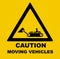 Moving vehicles and equipments, caution. Safety sign