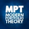 MPT - Modern Portfolio Theory acronym business concept background