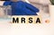 MRSA Methicillin-Resistant Staphylococcus Aureus Infection