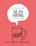 Mug drink with we are hiring message
