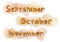 Multicolor Watercolor set autumn month lettering September, Oktober and November on blot. Brown, orange and yellow color