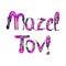 Multicolored inscription Mazel Tov in Hebrew I wish you happiness. Vector illustration on isolated background