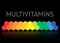 Multivitamin label inspiration, icon concept vitamins, or black background