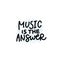 Music is the answer calligraphy quote lettering