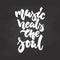 Music heals the soul - hand drawn Musical lettering phrase isolated on the black chalkboard background. Fun brush chalk