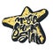 Music super star.Hand drawn lettering phrase on star texture background.