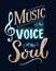 Music is the voice of the soul. Inspirational quote typography, vintage style saying at blue background. Dancing school