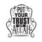 Muslim Quote good for print. Put your trust in Allah