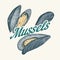 Mussels badge or logo in vintage retro style. Nautical molluscs label. Ocean food. Vector illustration. Hand drawn
