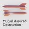 Mutual Assured Destruction concept