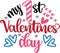 My 1st valentines day, xoxo yall, valentines day, heart, love, be mine, holiday, vector illustration file