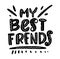 My best friend. Hand drawn vector lettering