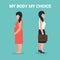 My body my choice, pregnancy and business woman