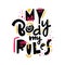 My Body My Rules quote. Feminism slogan. Hand drawn lettering. Isolated on white background