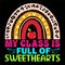 My Class Is Full Of Sweet Hearts, Typography design for kindergarten pre-k preschool