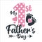 My first Father`s Day Girl vector design