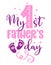 My first Father`s Day - happy Fatherâ€™s Day lettering greeting card set