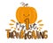 My First Thanksgiving - happy greeting with cute pumpkin. Holiday quote, for baby Thanksgiving Day.